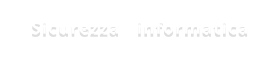 Sicurezza   informatica